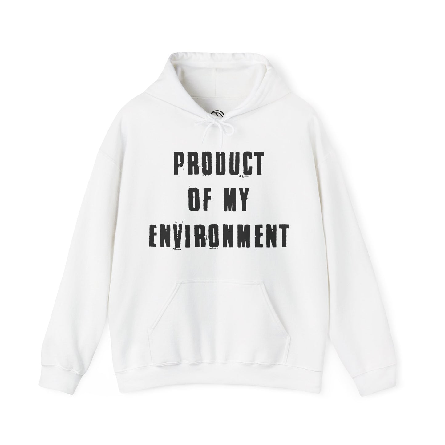 Product Of My Environment Hoodie