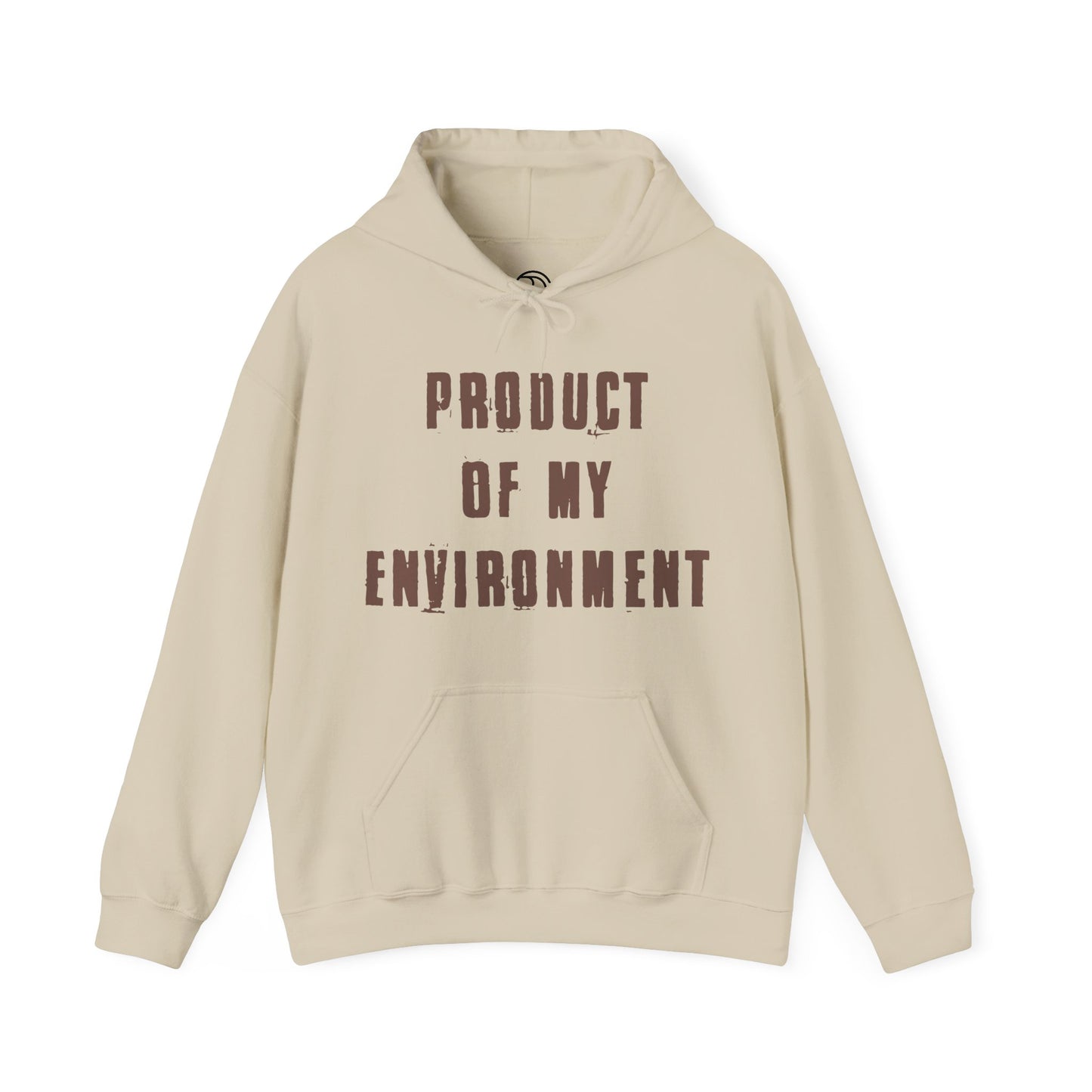 Product Of My Environment Hoodie
