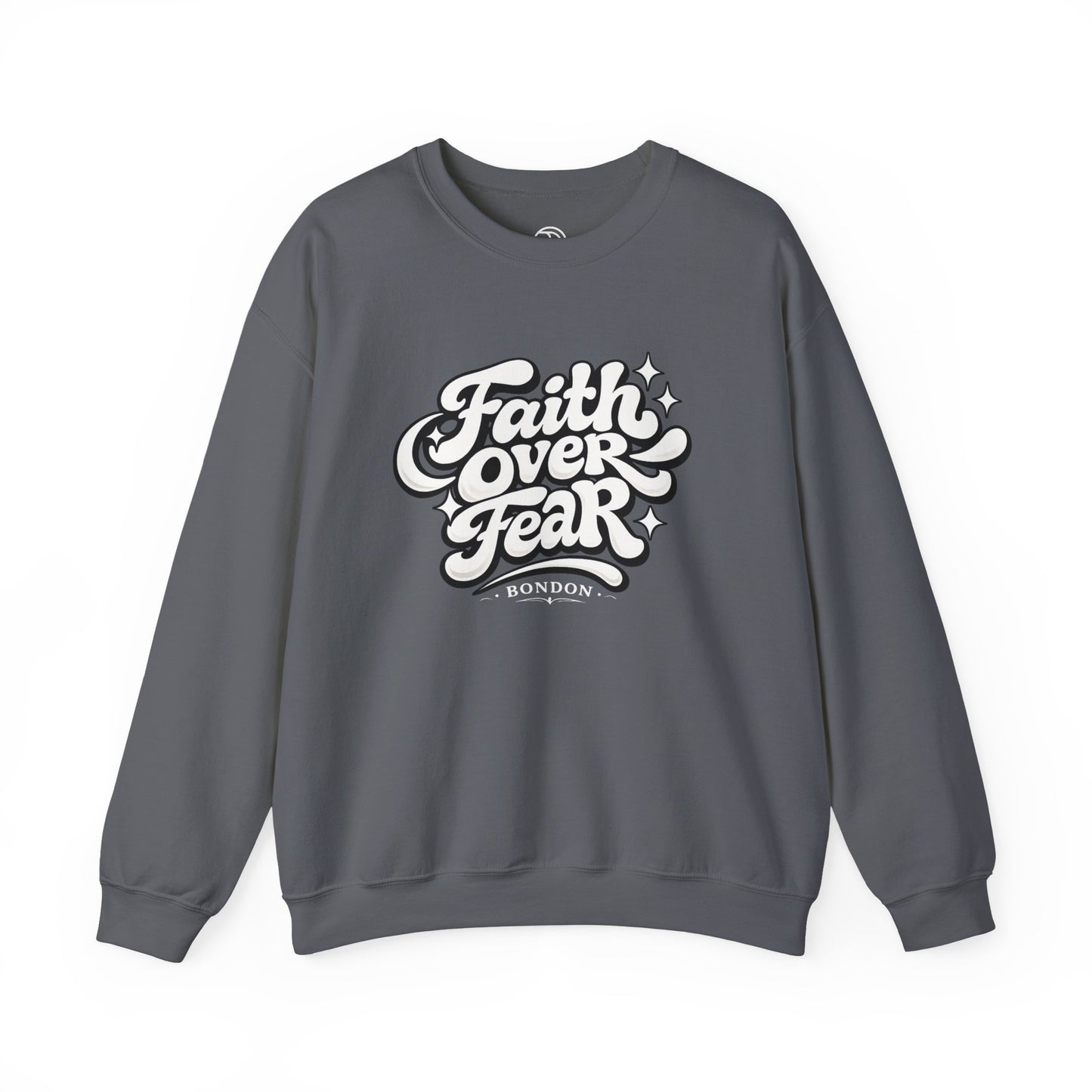 Faith Over Fear Sweatshirt