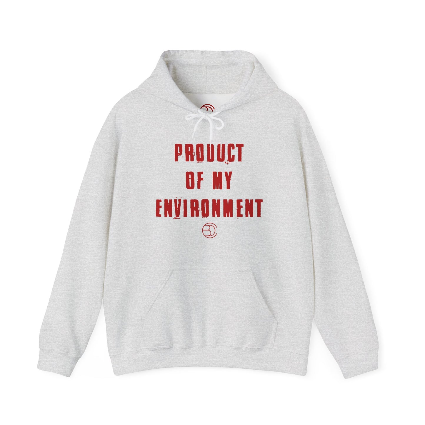 Product Of My Environment Hoodie