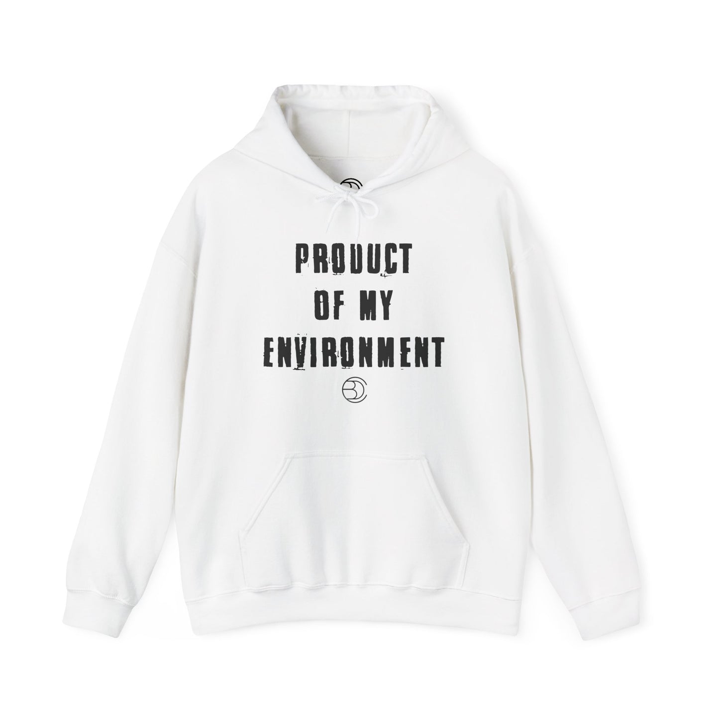 Product Of My Environment Hoodie